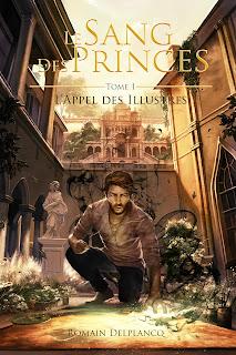 Le sang des princes #1 L'appel des illustres de Romain Delplancq