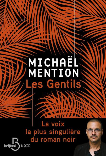 Chronique : Les Gentils - Michael Mention (Belfond) Chronique : Les Gentils - Michael Mention (Belfond)