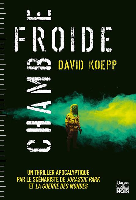 Chronique : Chambre Froide - David Koepp (Harper Collins Noir)