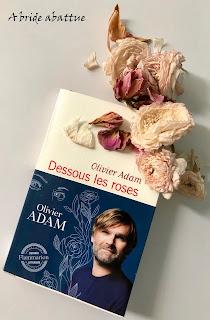 Dessous les roses d'Olivier Adam