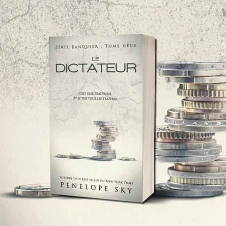 Banquier, Tome 2 : Le Dictateur de Penelope Sky