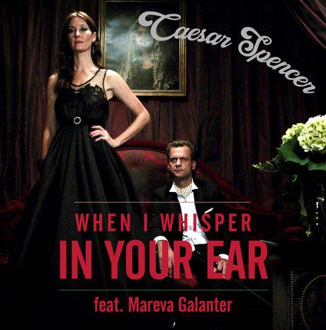 #MUSIQUE - Caesar Spencer et Mareva Galanter, le clip de When I Whisper ! #MUSIQUE - Caesar Spencer et Mareva Galanter, le clip de When I Whisper !
