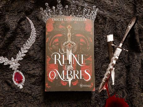 La Reine des Ombres – Tricia Levenseller