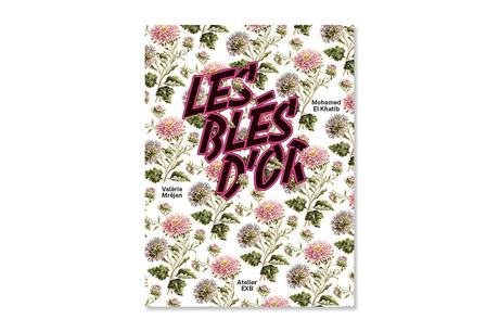 MOHAMED EL KHATIB & VALÉRIE MRÉJEN – LES BLÉS D’OR