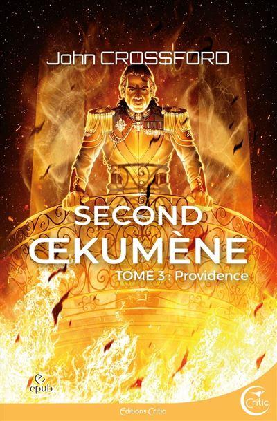Second Oekumène, Tome 3: Providence de John Crossford