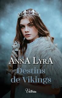 Destins de Viking d'Anna Lyra