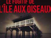 fugitif l'Île oiseaux