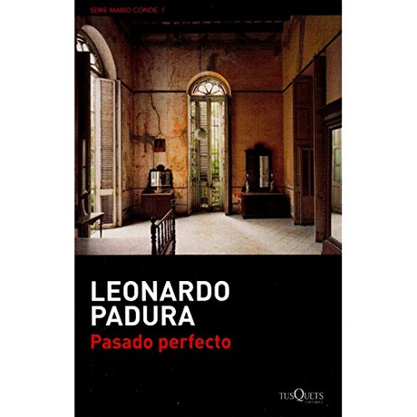 « Pasado perfecto » de Leonardo Padura