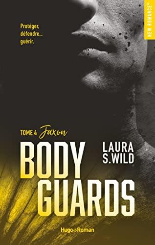 Mon avis sur Jaxon, le dernier tome de la saga Bodyguards de Laura S Wild Mon avis sur Jaxon, le dernier tome de la saga Bodyguards de Laura S Wild