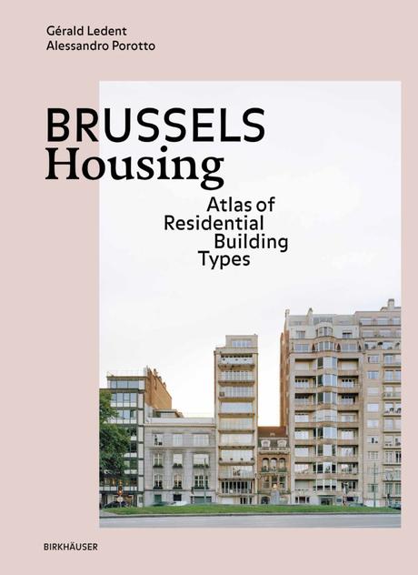 LIVRE : « Brussels Housing » de Gérald Ledent et Alessandro Porotto