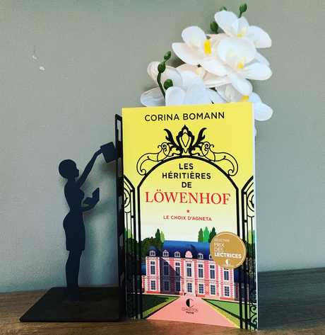 Les héritières de Löwenhof – #1 Le choix d’Agneta • Corina Bomann