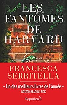 Mon avis sur Les fantômes de Harvard de Francesca Serritella