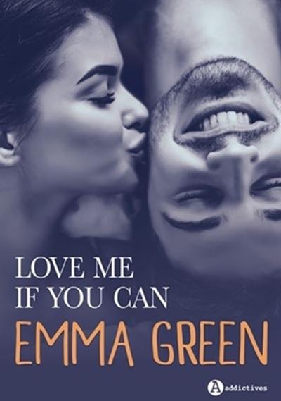 'Love me if you can' d'Emma Green