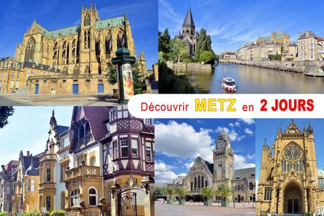 Découvrir Metz en 2 jours © French Moments