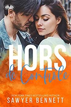 Mon avis sur Hors de contrôle de Sawyer Bennett