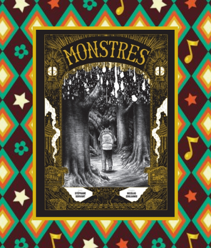 Monstres, S.Servant & N.Zouliamis