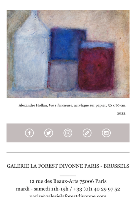 Galerie La Forest Divonne : exposition  Alexandre Hollan « L’invisible est le visible » à partir du 11 Mars 2023.