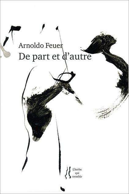 Arnoldo Feuer | De part et d'autre Arnoldo Feuer | De part et d'autre