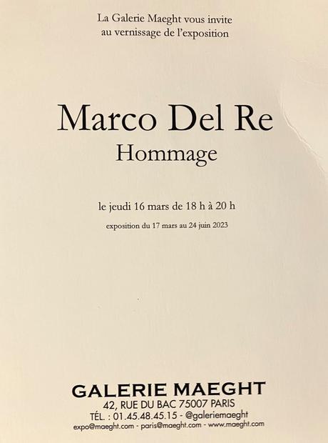 Galerie Maeght   » Marco Del Re  » à partir du 16 Mars 2023.