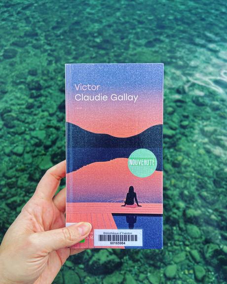 J’ai lu: Victor de Claudie Gallay
