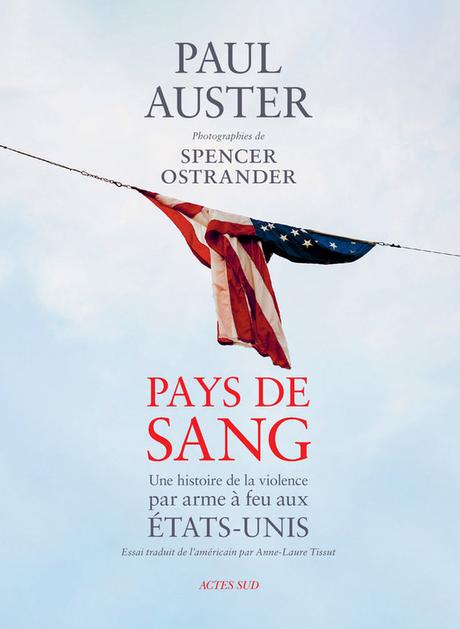 Pays de sang - Paul Auster, armes au poing! 9782330173555