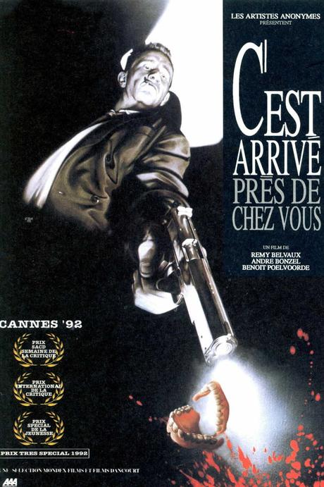 C'est Arrivé près de chez Vous (1992) de Benoît Poelvoorde, Rémy Belvaux et André Bonzel