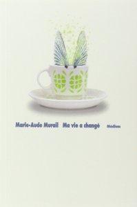 Ma vie a changé, Marie-Aude Murail