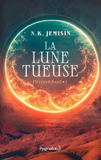 Dreamblood #1 La lune tueuse de N.K. Jemisin