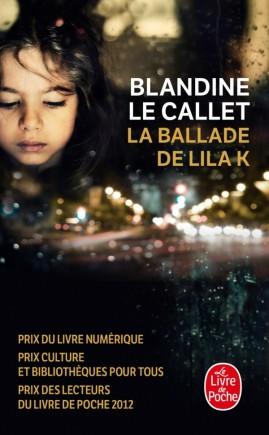 Blandine Le Callet – La ballade de Lila K ****