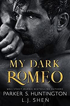 Mon avis sur My dark Romeo de LJ Shen et Parker S Hunington