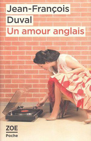 Un amour anglais, de Jean-François Duval
