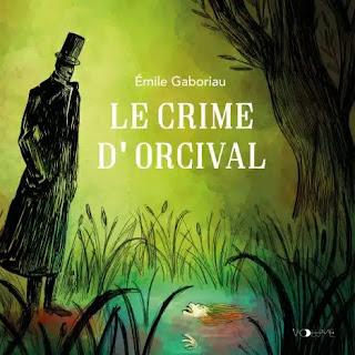 Le crime d'Orcival d'Emile Gaboriau