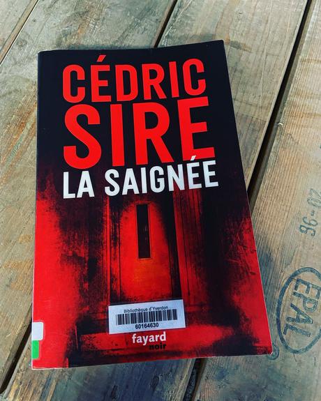 J’ai lu: La saignée de Cédric Sire