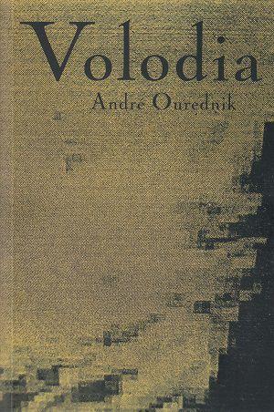 Volodia, d'André Ourednik