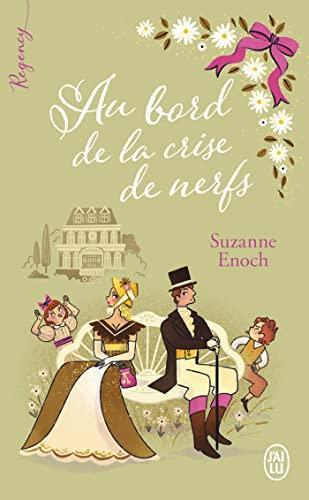Mon avis sur Au bord de la crise de nerfs de Suzanne Enoch Mon avis sur Au bord de la crise de nerfs de Suzanne Enoch