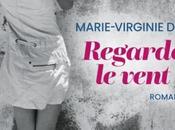 Regarde vent Marie-Virginie femmes libres, passé présent