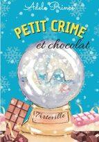 Petit crime et chocolat