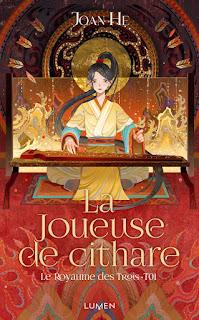 Le royaume des trois #1 La joueuse de cithare de Joan He
