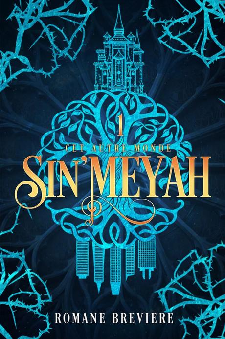 Sin'Meyah, tome 1 : Cet Autre Monde