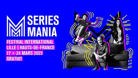 Mon palmarès du Festival Series Mania 2023