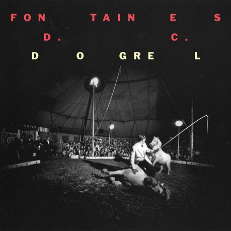 LCSM, 10 Ans, 10 Albums Rock Fontaines DC - Dogrel