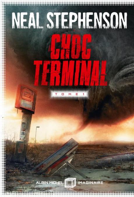 Choc terminal, Tome 1 de Neal Stephenson