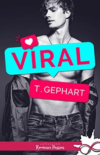 Mon avis sur Viral de T Gephart Mon avis sur Viral de T Gephart