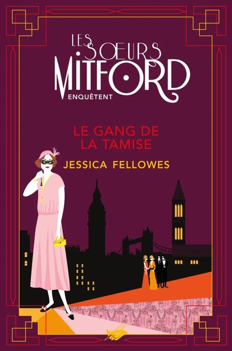 Les soeurs Mitford enquêtent : Le Gang de la Tamise (T.2), Jessica Fellowes