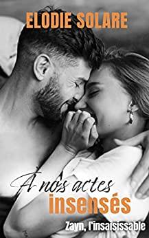 Mon avis sur A nos actes insensés d'Elodie Solare