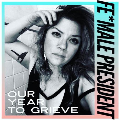 EP - Our Year To Grieve -  Female President
