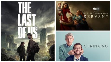 Séries | THE LAST OF US S01 – 15/20 | SHRINKING S01 – 14/20 | SERVANT S04 – 13/20