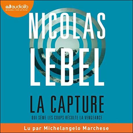La Capture, de Nicolas Lebel La Capture