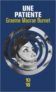 Une patiente • Graeme Macrae Burnet
