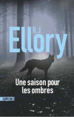 Une saison pour les ombres - R J Ellory Une saison pour les ombres - R J Ellory